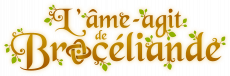 L’Ame-agit de Brocéliande